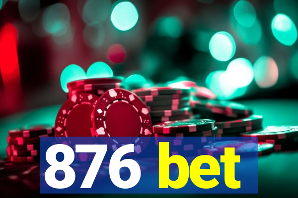 876 bet